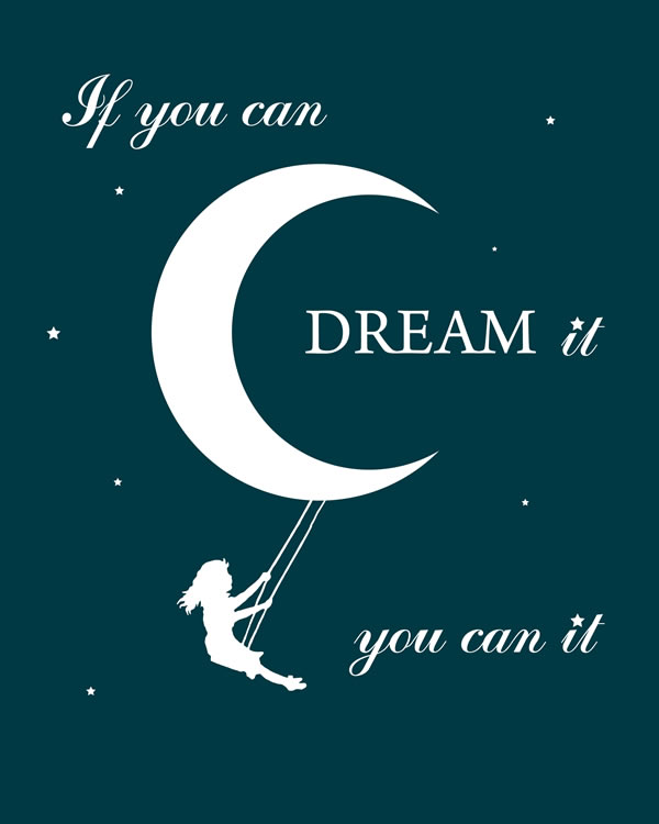 If You Can Dream It You Can Do It. Give your space a little spice! Wall art Quote Disney, Kids Playroom, Dreams Nursery Baby Room, Bedroom Decor Art, Motivational Quote, Office Decor,  Nursery quote || 8x10 inches (HD pdf)