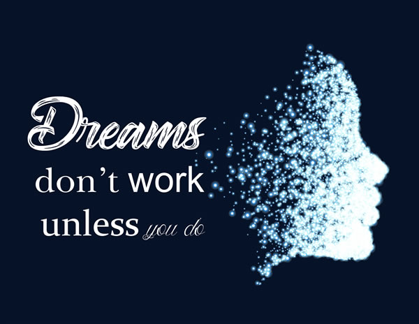<i>Dreams don't work unless you do. Inspirational Quote, Motivational Quote, Word Art, Cool Decor, Inspirational Dream Printable, Nursery Dorm or Office Printable, Dreams Wall Art || 8x10 inches (HD pdf)