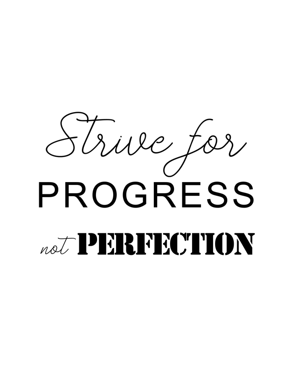 Strive for Progress not Perfection. Hang up a little daily inspiration with this digital print. Wall Art, Office Home Decor, Inspirational art, DIY sign, wall decor, Printables home decor floral  || 8x10 inches (HD pdf)