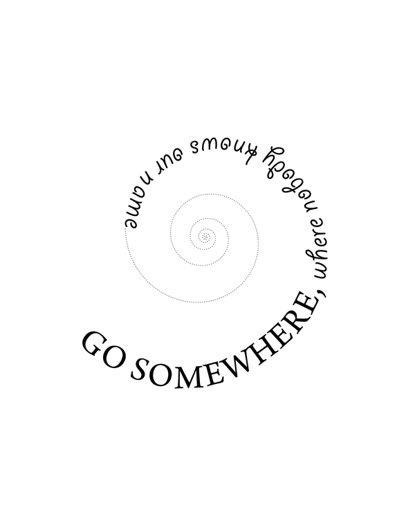 Printable Go somewhere Where nobody knows our name. Print Wall Art (DIY, instant download)
