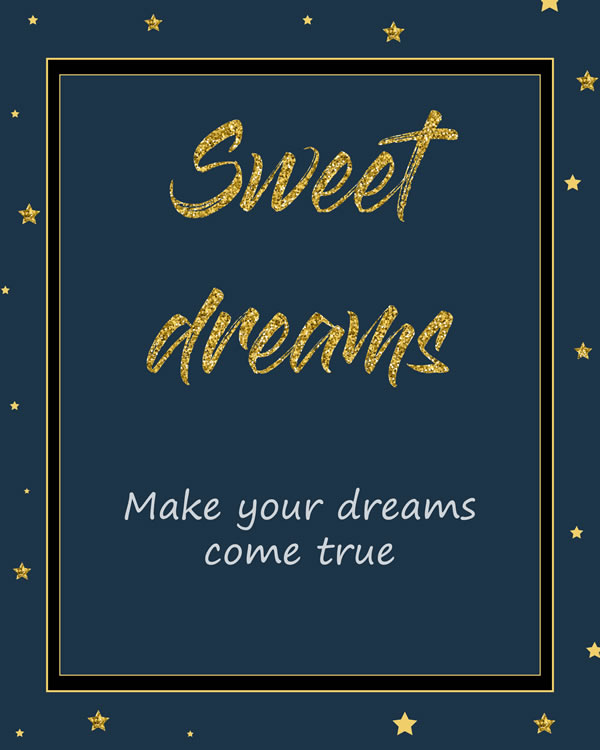 Printable Sweet dreams. Make your dreams come true. Print Wall Art (DIY, instant download)