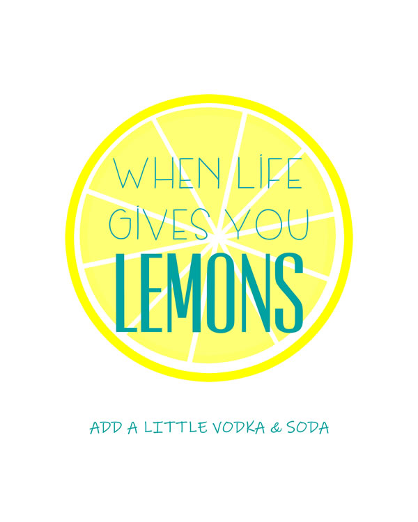 Printable When Life Gives You Lemons. Print Wall Art (DIY, instant download)