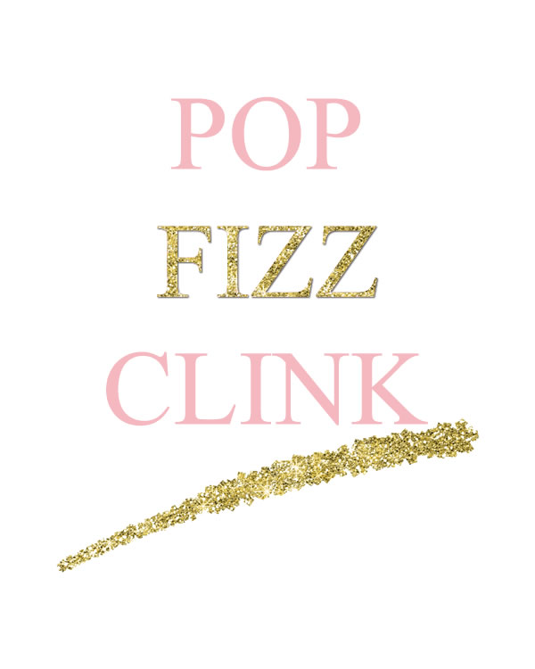 Printable Pop Fizz Clink Print Sign (DIY, instant download)